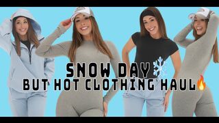 SNOW DAY but HOT clothing haul!